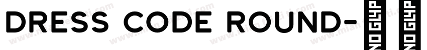 DRESS CODE ROUND字体转换